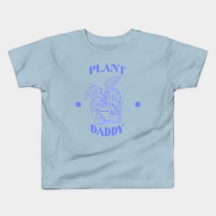 Plant Daddy Kids T-Shirt